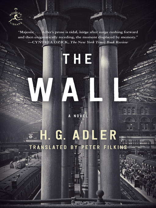 Title details for The Wall by H. G. Adler - Available